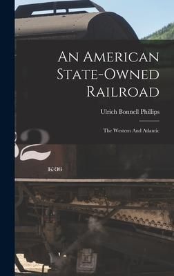 Produktbild: An American State-owned Railroad