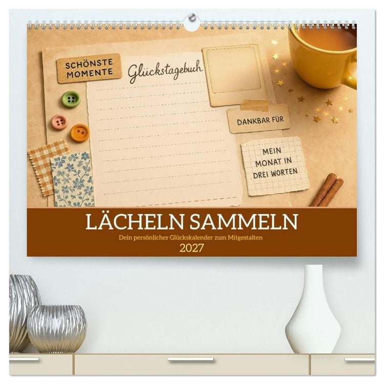 Produktbild: L&auml;cheln sammeln - Dein pers&ouml;nlicher Gl&uuml;ckskalender zum Mitgestalten (hochwertiger Premium Wandkalender 2027 DIN A2 quer), Kunstdruck in Hochglanz