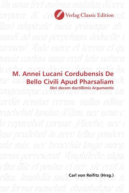Produktbild: M. Annei Lucani Cordubensis De Bello Civili Apud Pharsaliam