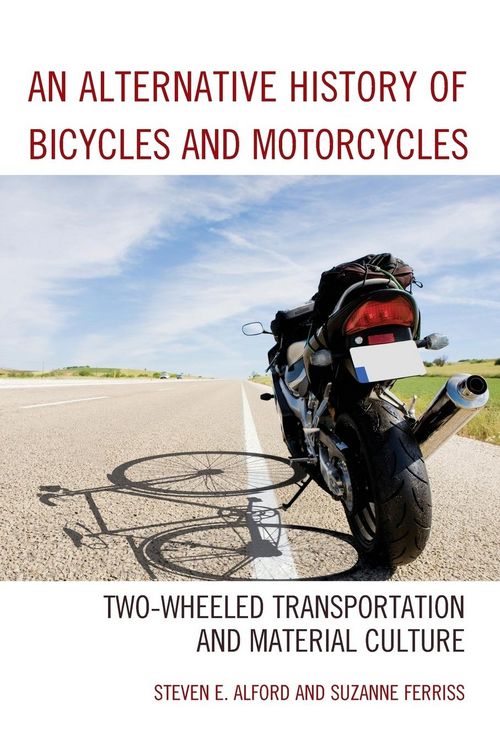 Produktbild: Alternative History of Bicycles and Motorcycles