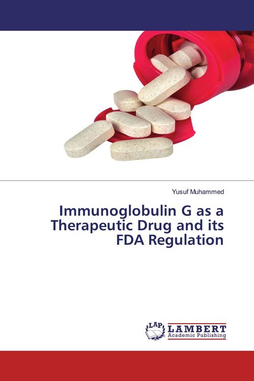 Produktbild: Immunoglobulin G as a Therapeutic Drug and its FDA Regulation