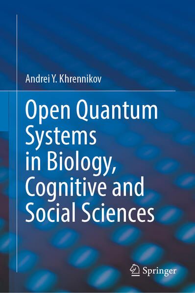 Produktbild: Open Quantum Systems in Biology, Cognitive and Social Sciences