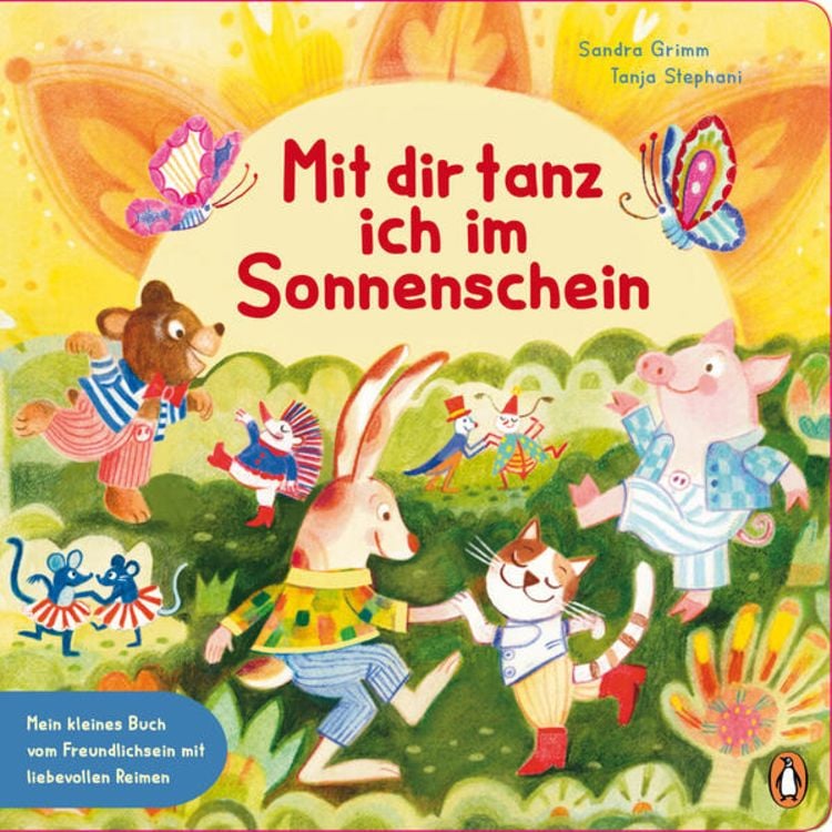 Produktbild: Mit dir tanz ich im Sonnenschein &ndash; Mein kleines Buch vom Freundlichsein
