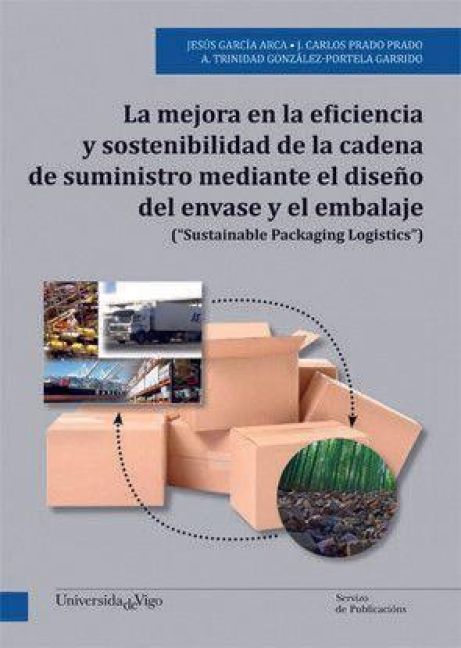 Produktbild: La mejora en la eficiencia y sostenibilidad de la cadena de suministro mediante el dise&ntilde;o del envase y el embalaje, "sustainable packaging logistics"
