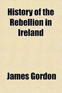 Produktbild: History of the Rebellion in Ireland