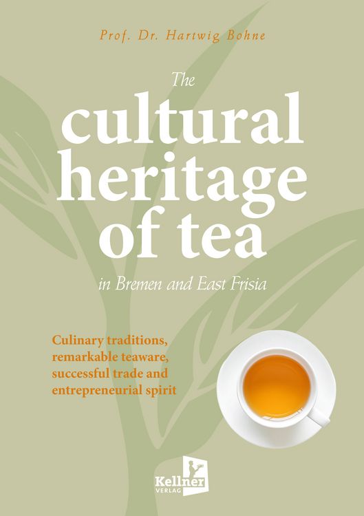 Produktbild: The cultural heritage of tea in Bremen and East Frisia
