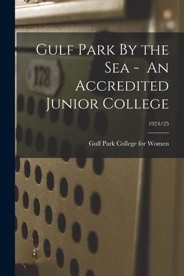 Produktbild: Gulf Park By the Sea - An Accredited Junior College; 1924/25