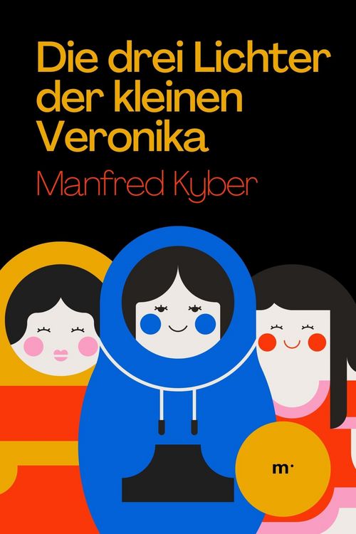 Produktbild: Die drei Lichter der kleinen Veronika