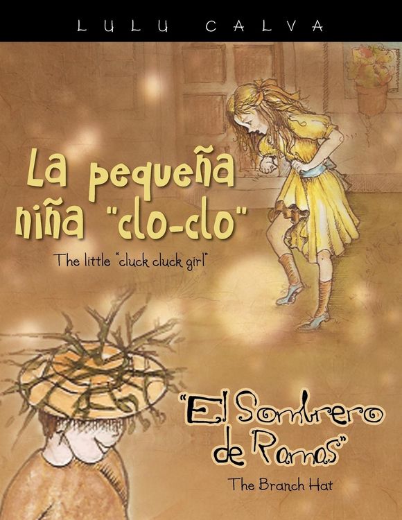 Produktbild: La Pequena Nina Clo-Clo/The Little Cluck Cluck Girl El Sombrero de Ramas/The Branch Hat