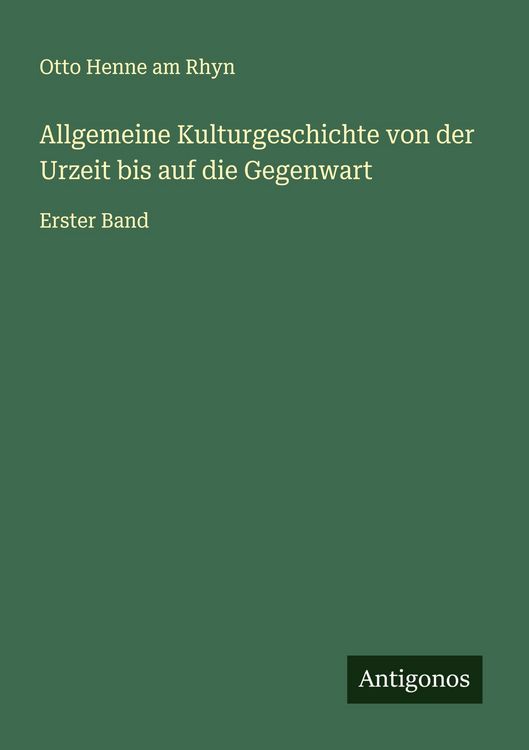 Produktbild: Allgemeine Kulturgeschichte von der Urzeit bis auf die Gegenwart