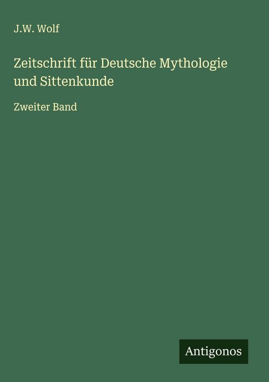 Produktbild: Zeitschrift f&uuml;r Deutsche Mythologie und Sittenkunde