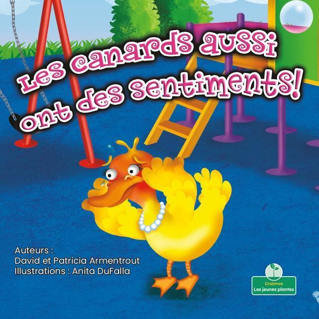 Produktbild: Les Canards Aussi Ont Des Sentiments! (Ducks Have Feelings Too!)