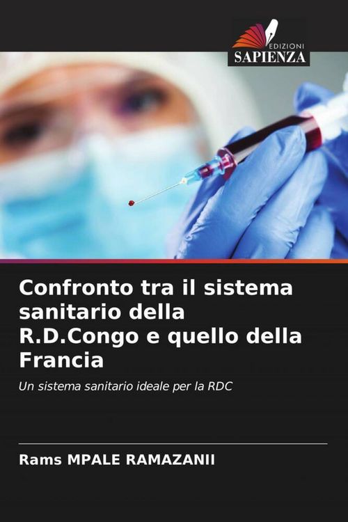 Produktbild: Confronto tra il sistema sanitario della R.D.Congo e quello della Francia