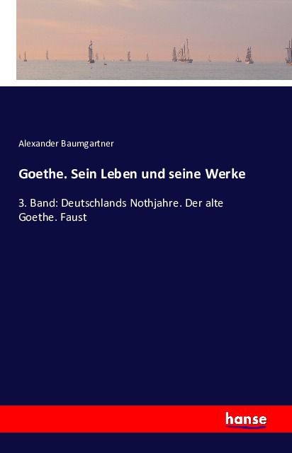 Produktbild: Goethe. Sein Leben und seine Werke