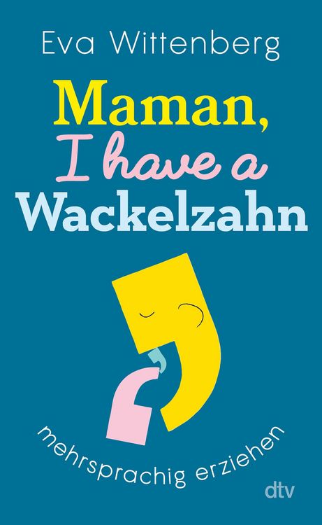 Produktbild: Maman, I have a Wackelzahn
