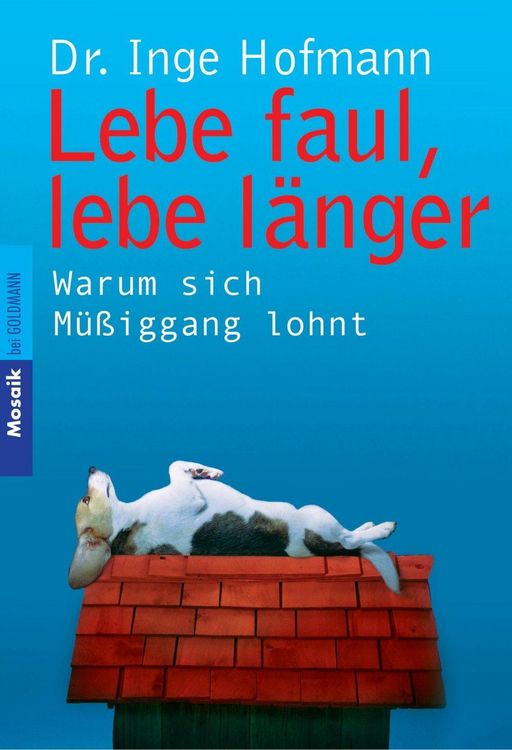 Produktbild: Lebe faul, lebe l&auml;nger