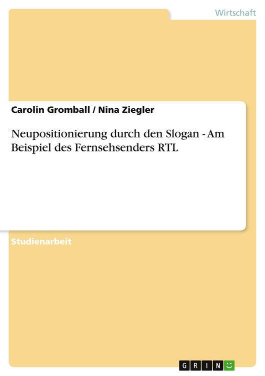 Produktbild: Neupositionierung durch den Slogan - Am Beispiel des Fernsehsenders RTL