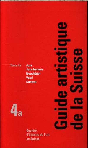 Produktbild: Guide artistique de la Suisse, Tome 4a