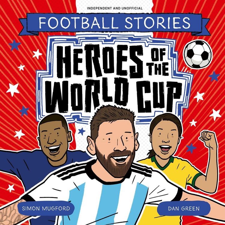 Produktbild: Football Stories: Heroes of the World Cup