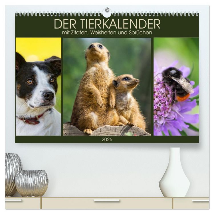 Produktbild: Der Tierkalender mit Zitaten, Weisheiten und Spr&uuml;chen (hochwertiger Premium Wandkalender 2026 DIN A2 quer), Kunstdruck in Hochglanz