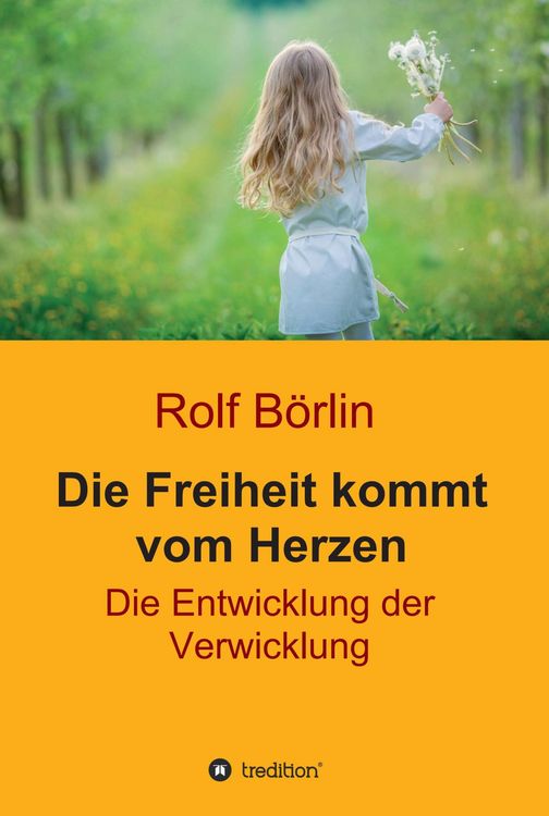 Produktbild: Die Freiheit kommt vom Herzen