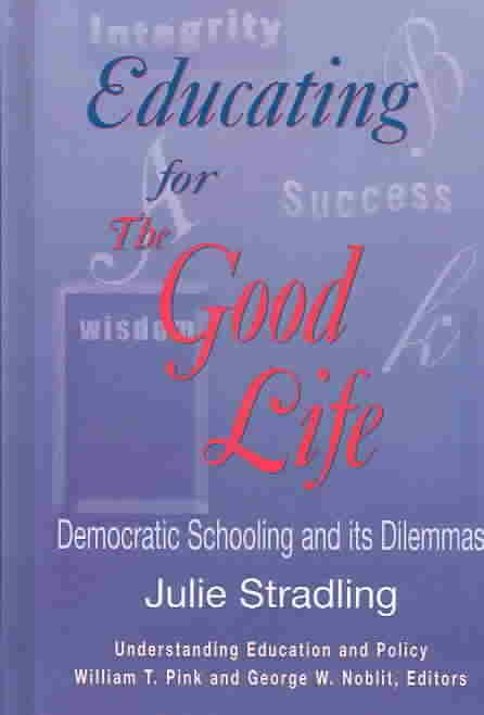 Produktbild: Stradling, J: Educating for the Good Life