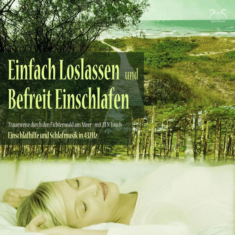 Produktbild: Einfach loslassen, befreit einschlafen - Traumreise durch den Fichtenwald ans Meer