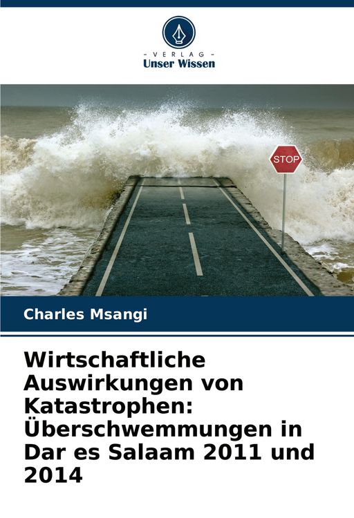 Produktbild: Wirtschaftliche Auswirkungen von Katastrophen: &Uuml;berschwemmungen in Dar es Salaam 2011 und 2014