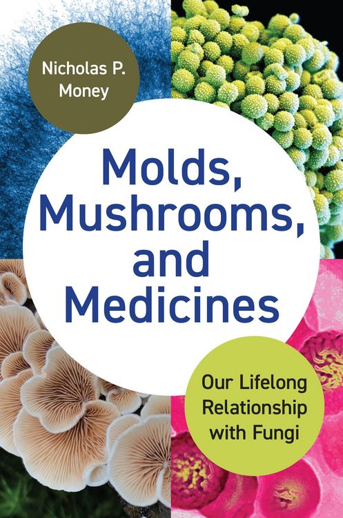 Produktbild: Molds, Mushrooms, and Medicines
