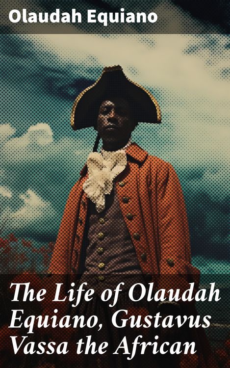 Produktbild: The Life of Olaudah Equiano, Gustavus Vassa the African