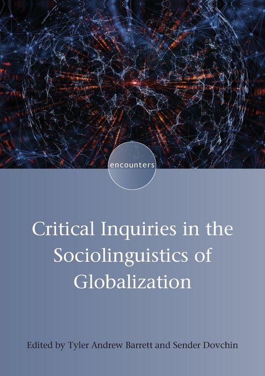 Produktbild: Critical Inquiries in the Sociolinguistics of Globalization