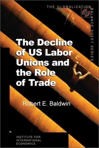 Produktbild: The Decline of US Labor Unions and the Role of Trade