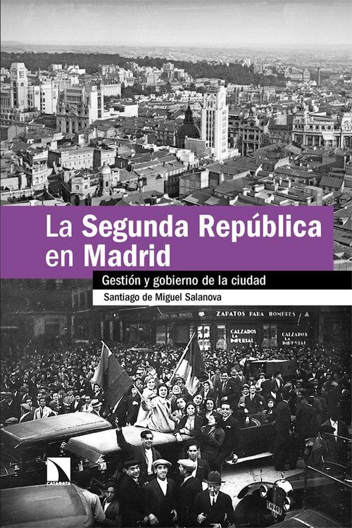 Produktbild: La Segunda Rep&uacute;blica en Madrid