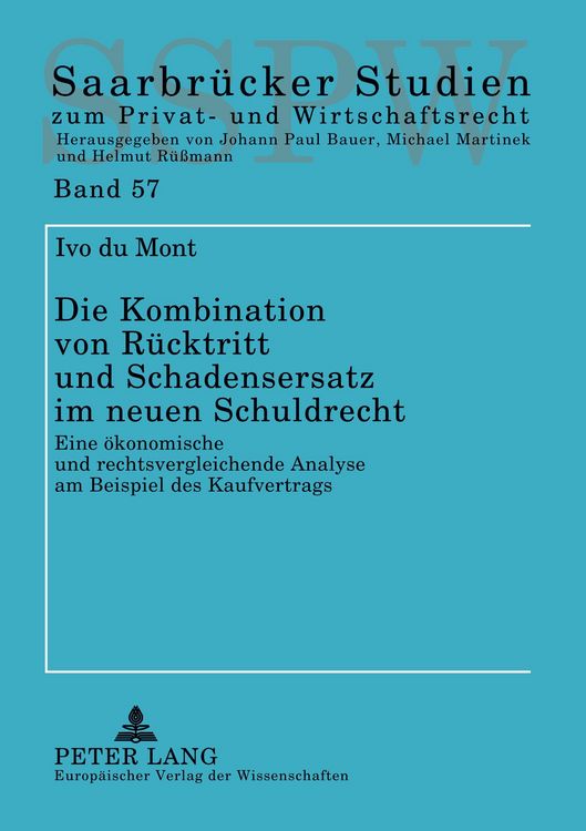 Produktbild: Die Kombination von R&uuml;cktritt und Schadensersatz im neuen Schuldrecht