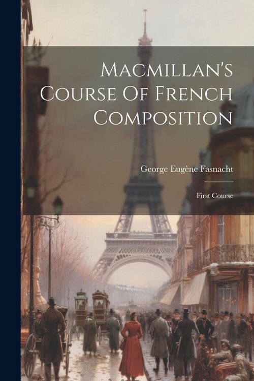 Produktbild: Macmillan's Course Of French Composition: First Course