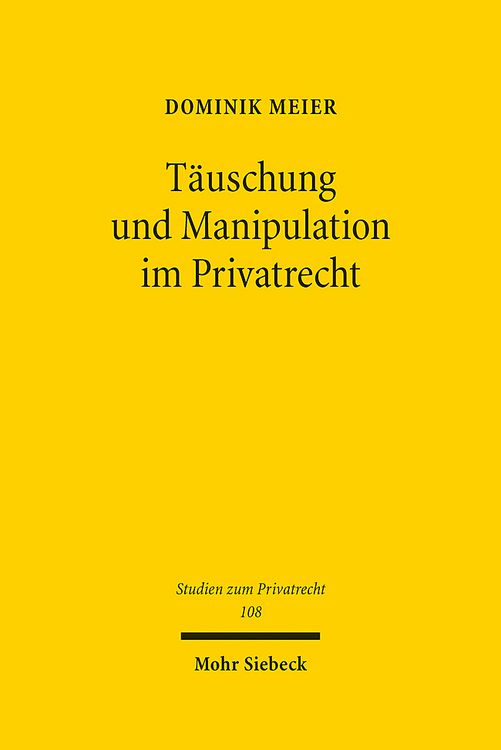 Produktbild: T&auml;uschung und Manipulation im Privatrecht