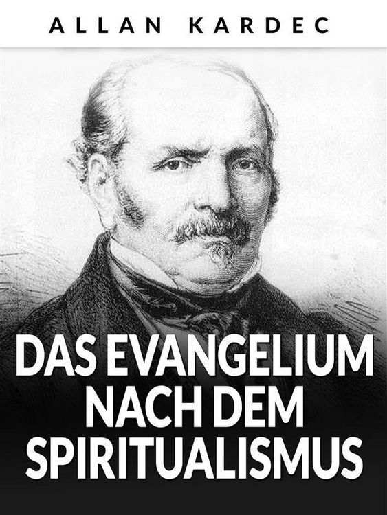 Produktbild: Das Evangelium nach dem Spiritualismus (&Uuml;bersetzt)