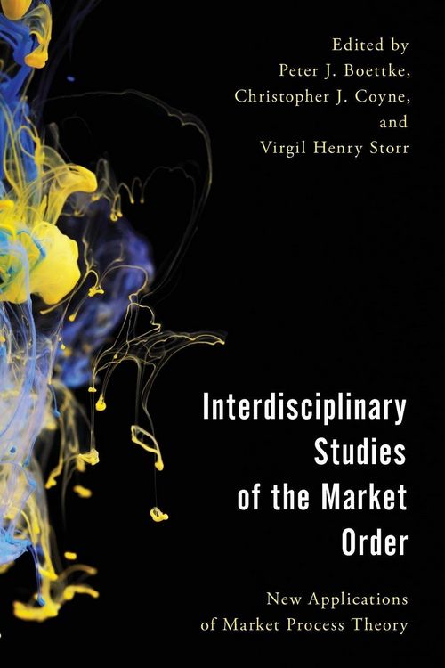 Produktbild: Interdisciplinary Studies of the Market Order