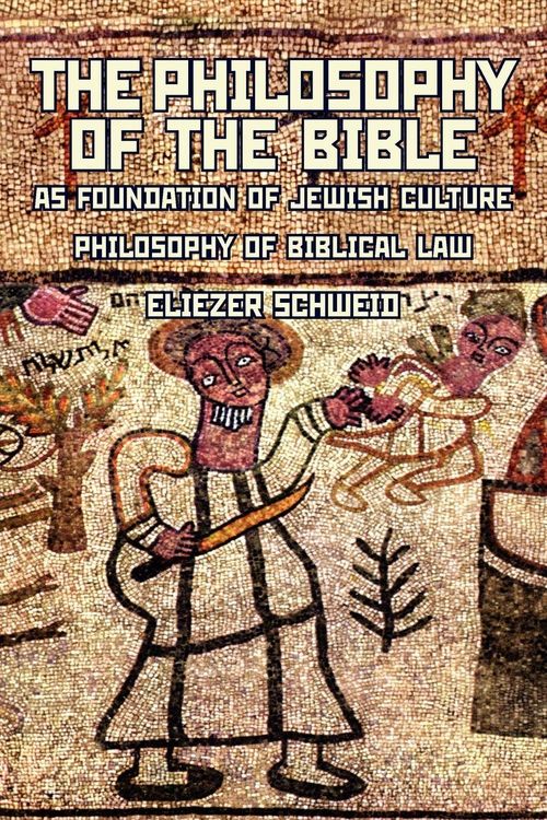 Produktbild: The Philosophy of the Bible as Foundation of Jewish Culture