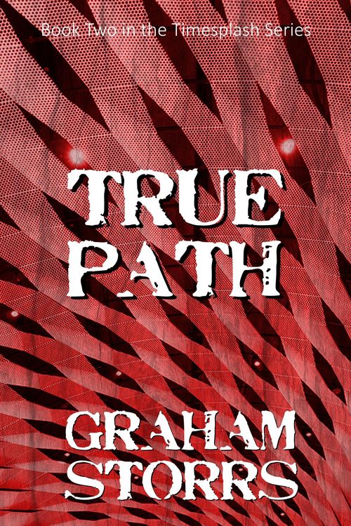 Produktbild: True Path: Book 2 of the Timesplash Series