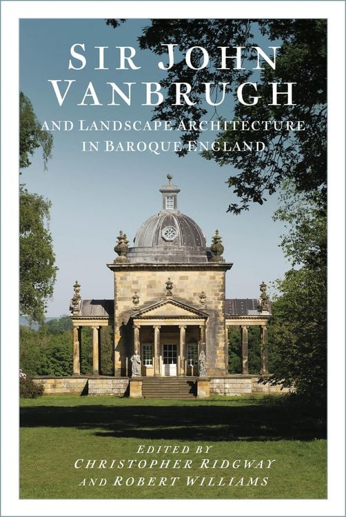 Produktbild: Sir John Vanbrugh and Landscape Architecture in Baroque England