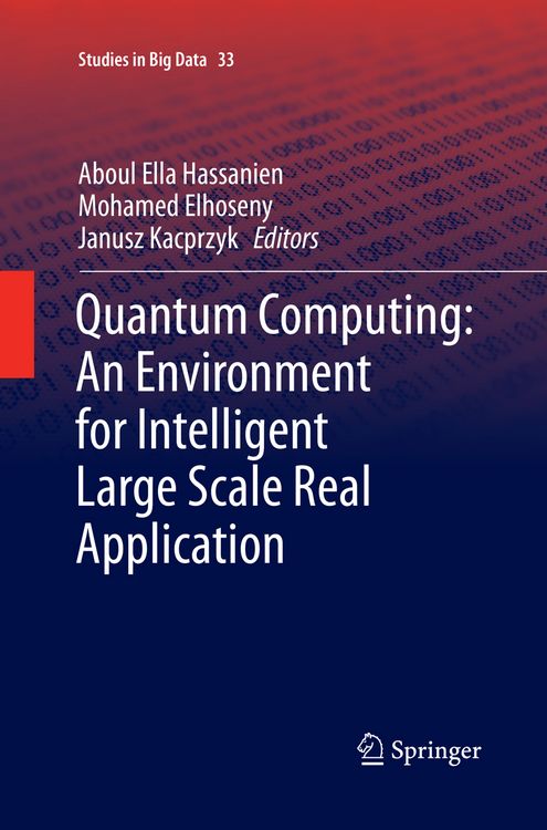 Produktbild: Quantum Computing:An Environment for Intelligent Large Scale Real Application