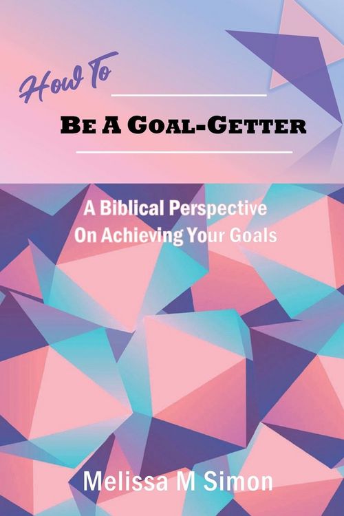 Produktbild: How To Be A Goal-Getter