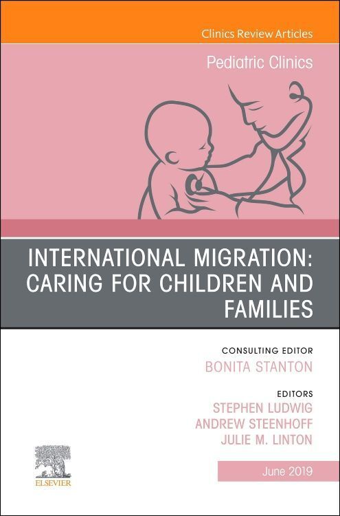 Produktbild: International Migration: Caring for Children and Families, an Issue of Pediatric Clinics of North America