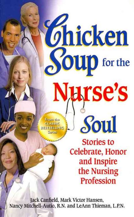 Produktbild: Chicken Soup for the Nurse's Soul: Stories to Celebrate, Honor and Inspire the Nursing Profession