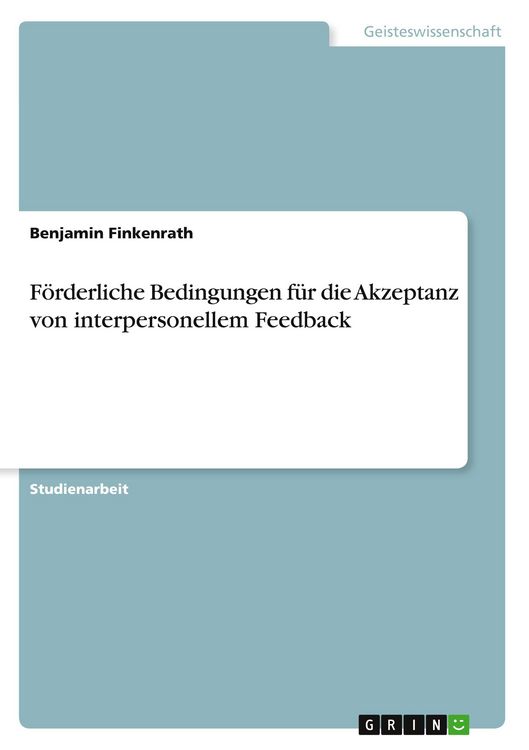 Produktbild: F&ouml;rderliche Bedingungen f&uuml;r die Akzeptanz von interpersonellem Feedback