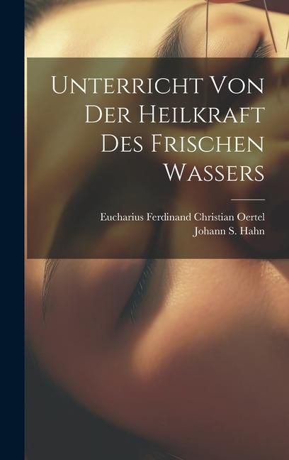 Produktbild: Unterricht Von Der Heilkraft Des Frischen Wassers
