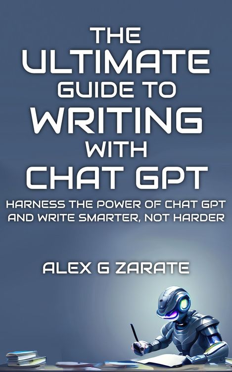 Produktbild: The Ultimate Guide To Writing With Chat GPT