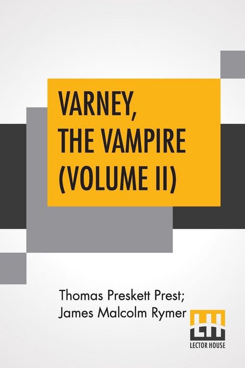 Produktbild: Varney, The Vampire (Volume II); Or, The Feast Of Blood. A Romance.