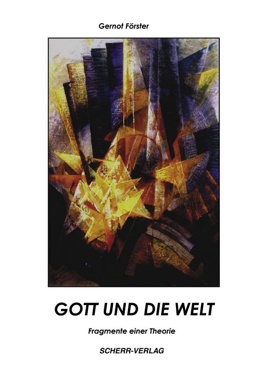 Produktbild: Gott und die Welt - Fragmente einer Theorie